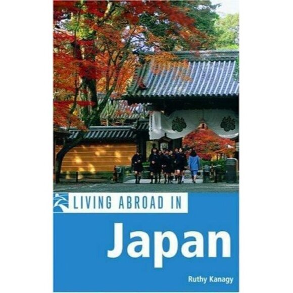 Living Abroad Ser.: Living‎ Abroad in Japan by Ruth Kanagy (2004, Trade... - Picture 1 of 1